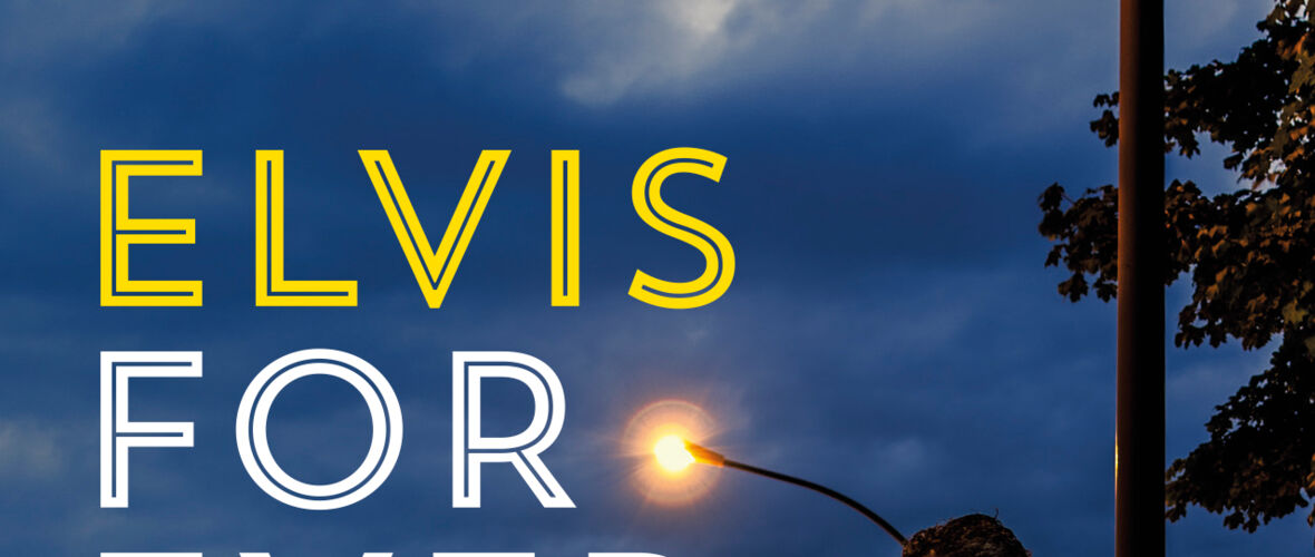 Elvis Forever - Theaterstück